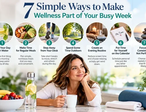 7 Simple Ways to Make Wellness Part of Your Busy Week